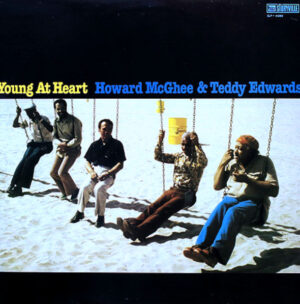 Howard McGhee & Teddy Edwards - Young At Heart