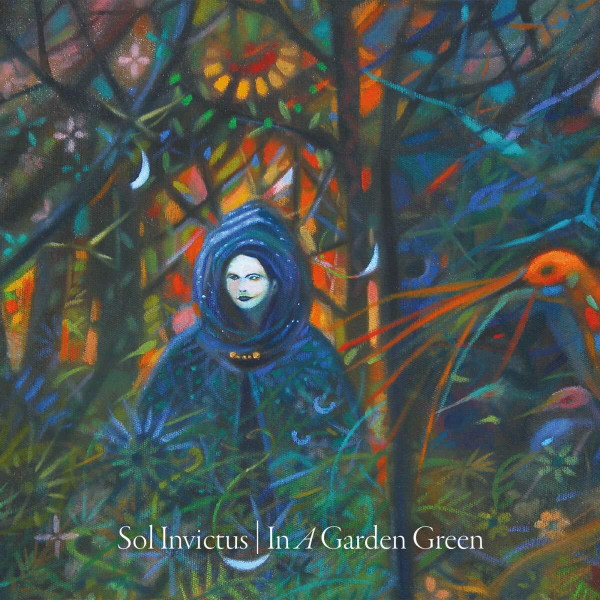 Sol Invictus - In A Garden Green Sol Invictus - In A Garden Green