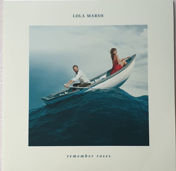 Lola Marsh - Remember Roses Lola Marsh - Remember Roses