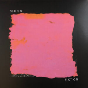 Suuns - Fiction