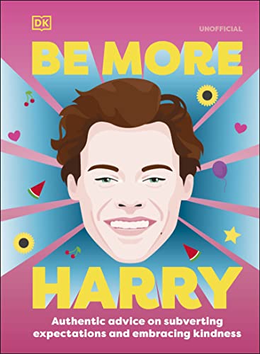 Be More Harry Styles Be More Harry Styles