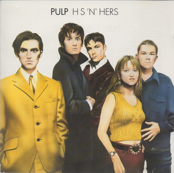 Pulp - His 'N' Hers Pulp - His 'N' Hers