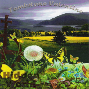 Tombstone Valentine - Hidden World