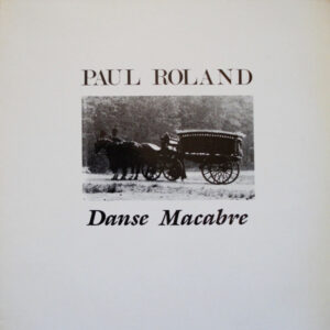 Paul Roland - Danse Macabre