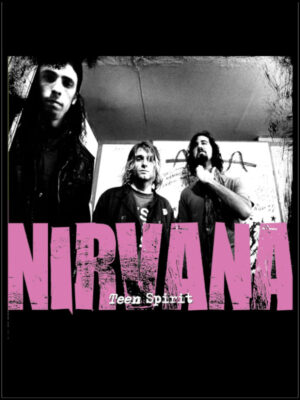 Teen Spirit: The Story of Nirvana