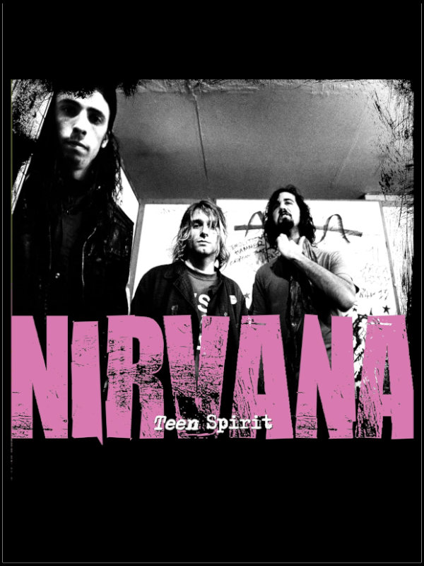 Teen Spirit: The Story of Nirvana Teen Spirit: The Story of Nirvana