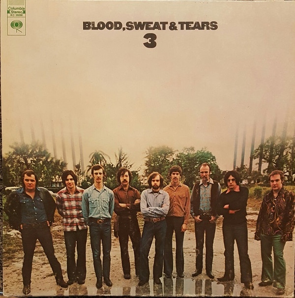 Blood, Sweat And Tears - Blood, Sweat And Tears 3 Blood, Sweat And Tears - Blood, Sweat And Tears 3