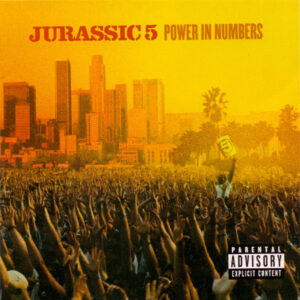 Jurassic 5 - Power In Numbers