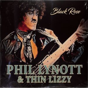 Thin Lizzy & Phil Lynott  - Black Rose