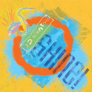 JD Allen - Shine!
