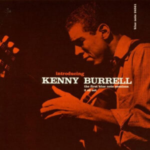 Introducing Kenny Burrell