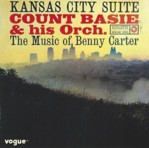 Count Basie - Kansas City Suite: The Music of Benny Carter