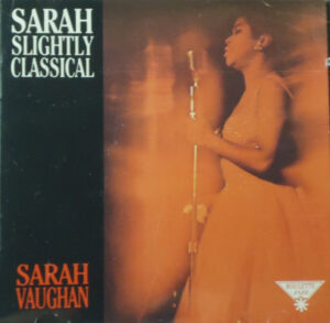 Sarah Vaughan – Sarah Slightly Classical
