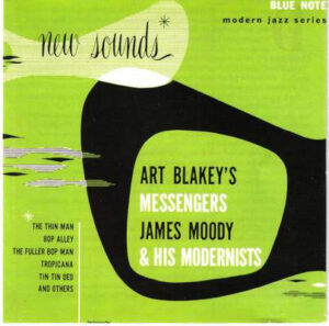Art Blakey & James Moody - New Sounds
