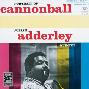 Julian Adderley Quintet - Portrait of Cannonball