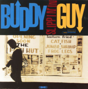 Buddy Guy - Slippin’ In