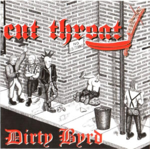 Cut Throat - Dirty Byrd