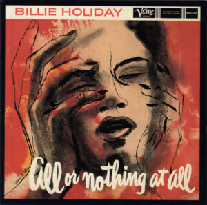 Billie Holiday - All Or Nothing At All