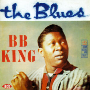 B.B. King – The Blues