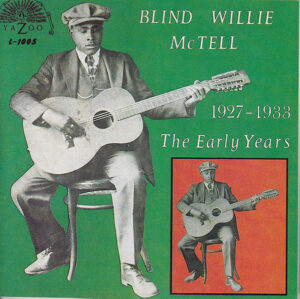 Blind Willie McTell - The Early Years 1927-1933