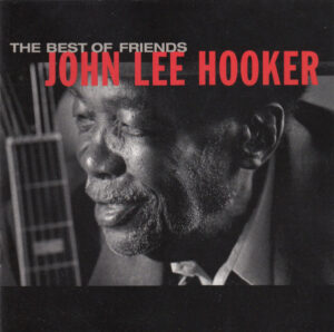 John Lee Hooker - Best of Friends