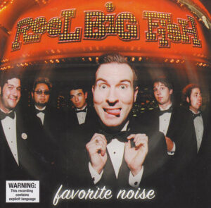 Reel Big Fish - Favorite Noise