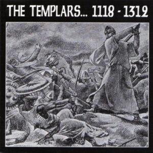 The Templars - 1118-1312