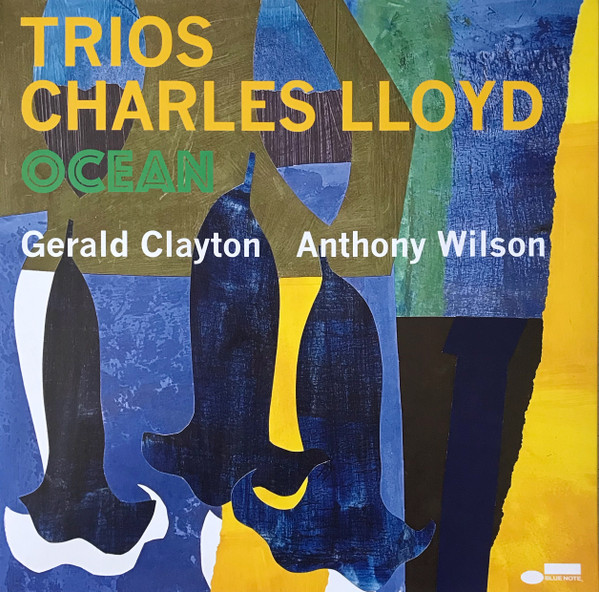 Charles Lloyd - Trios: Ocean Charles Lloyd - Trios: Ocean