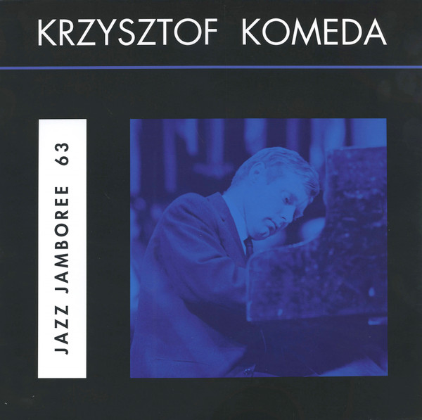 Krzysztof Komeda - Jazz Jamboree 63 Krzysztof Komeda - Jazz Jamboree 63