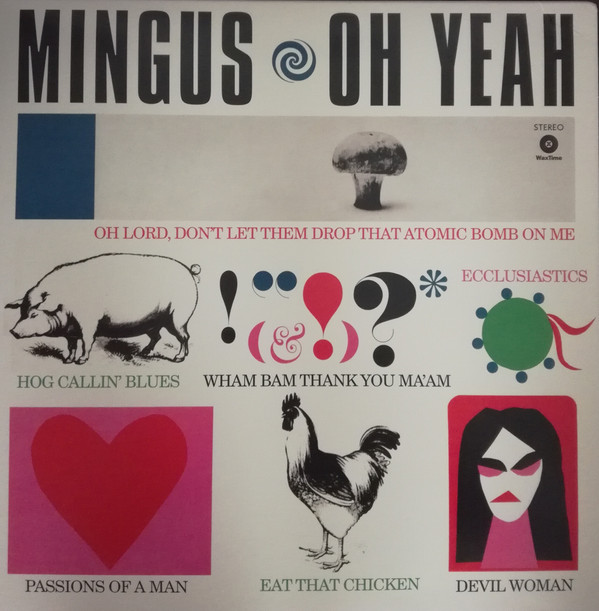 Charles Mingus - Oh Yeah Charles Mingus - Oh Yeah