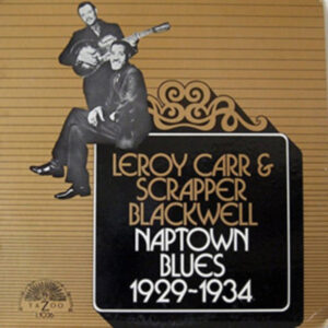 Leroy Carr - Naptown Blues 1929-1934