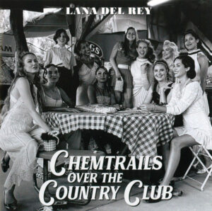 Lana Del Rey - Chemtrails Over The Country Club [CD]