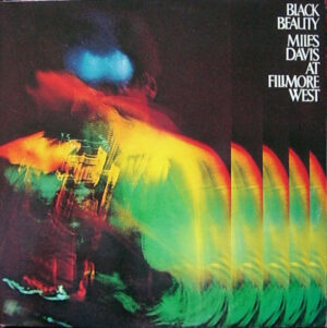 Miles Davis - Black Beauty : Miles Davis At Fillmore West