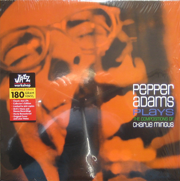 Pepper Adams - Plays The Compositions Of Charlie Mingus Pepper Adams - Plays The Compositions Of Charlie Mingus