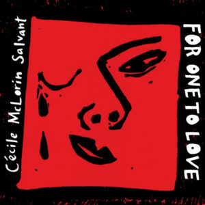Cécile McLorin Salvant - For One To Love [2LP]