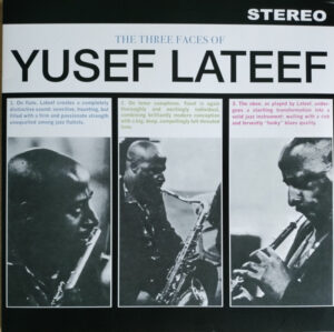 Yusef Lateef - The Three Faces Of Yusef Lateef