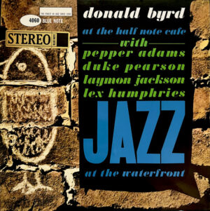 Donald Byrd - At The Half Note Cafe Volume 1 (Blue Note Tone Poet Series)