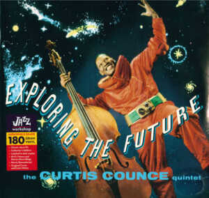 The Curtis Counce Quintet - Exploring The Future