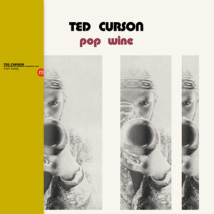 Ted Curson - Pop Wine