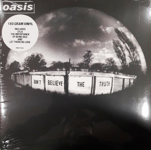 Oasis - Don't Believe The Truth Oasis - Don't Believe The Truth