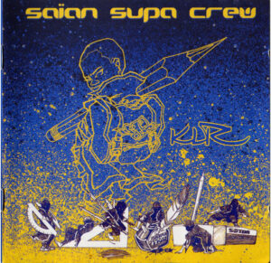 Saïan Supa Crew - KLR