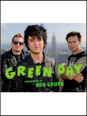 Green Day : Photographs by Bob Gruen