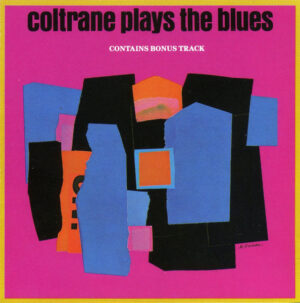 John Coltrane - Coltrane Plays the Blues