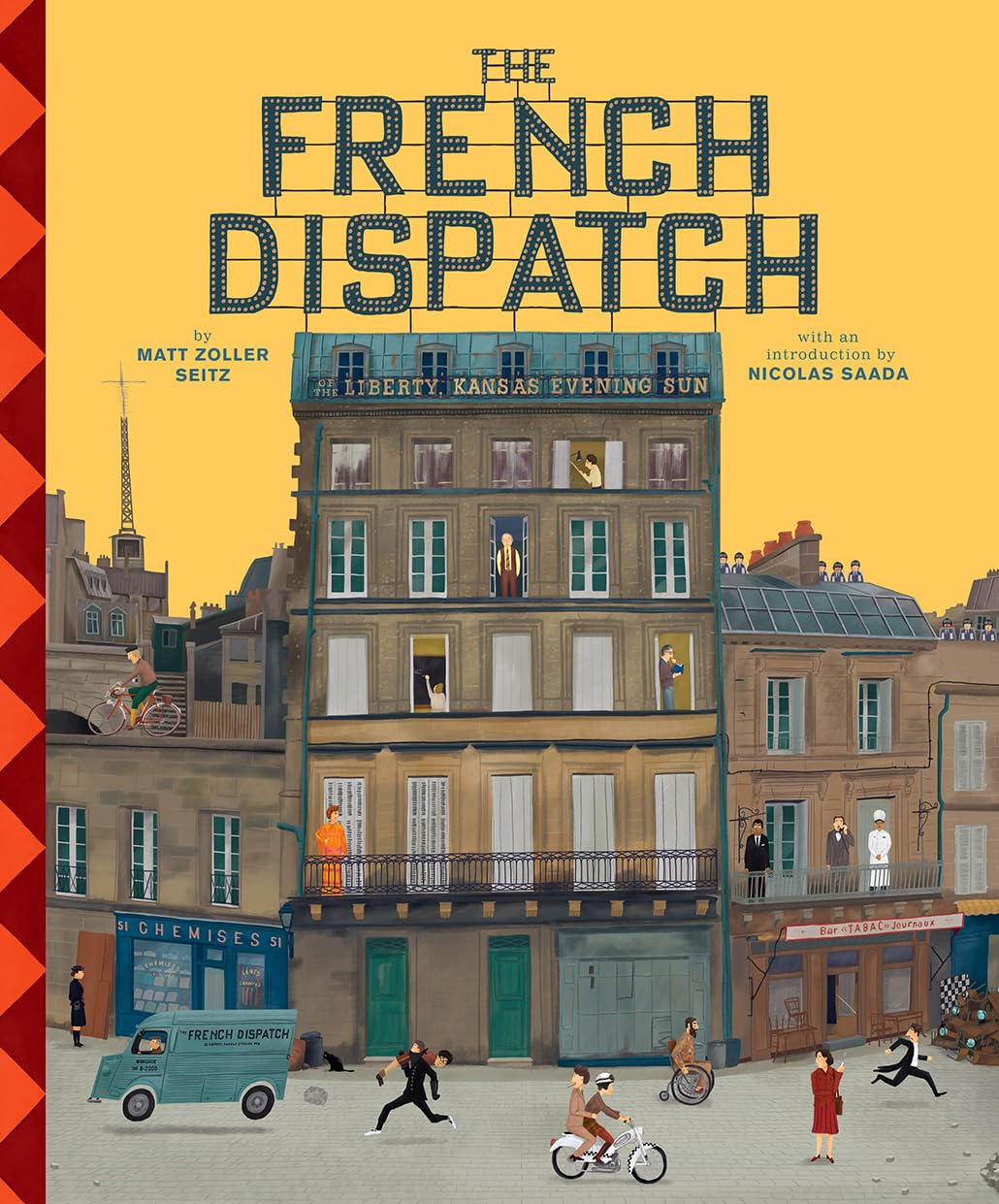 The Wes Anderson Collection: The French Dispatch: The French Dispatch The Wes Anderson Collection: The French Dispatch: The French Dispatch