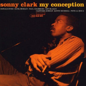 Sonny Clark - My Conception
