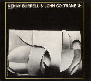 Kenny Burrell & John Coltrane