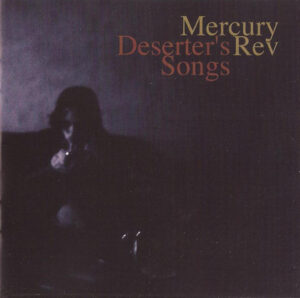 עשרים שנה ל Get Behind Me Satan של The White Stripes Mercury Rev - Deserter's Song