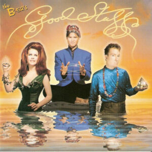 The B-52'S - The Good Stuff