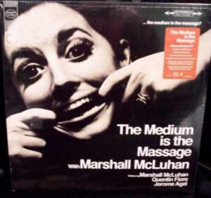 Marshall McLuhan - The Medium Is The Massage