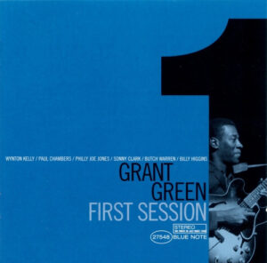 Grant Green - First Session